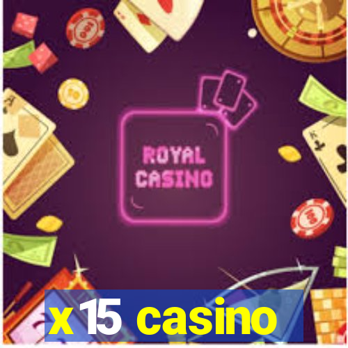 x15 casino